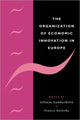 Book cover of: Organization of Economic Innovation in Europe. By: Alfonso Gambardella