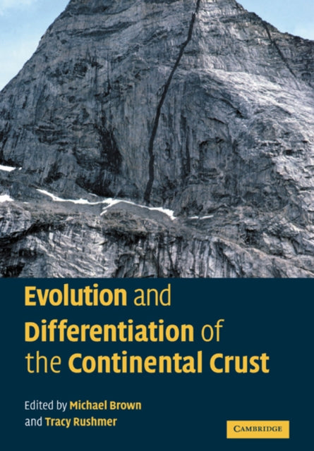 Book cover of: Evolution and Differentiation of the Continental Crust. By: Michael Brown