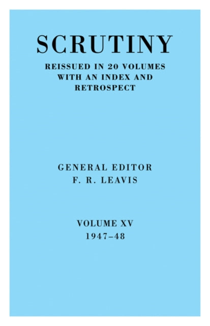 Book cover of: Scrutiny: A Quarterly Review vol. 15 1947-48. By: F. R. Leavis