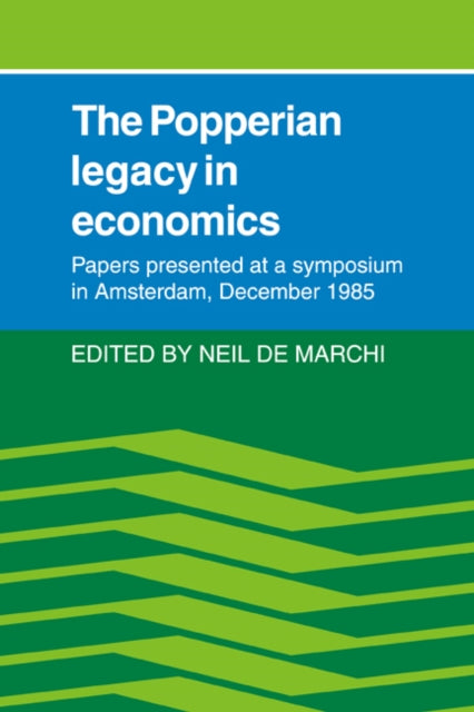 Book cover of: Popperian Legacy in Economics. By: Neil de Marchi