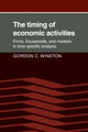 Book cover of: Timing of Economic Activities. By: Gordon C. Winston