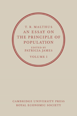 An Essay on the Principle of Population: Volume 1