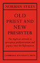 Book cover of: Old Priest and New Presbyter. By: Norman Sykes