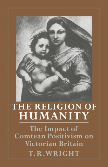 Book cover of: Religion of Humanity. By: T. R. Wright