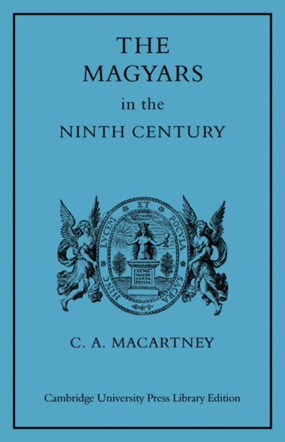 Book cover of: Magyars in the Ninth Century. By: C. A. MacArtney