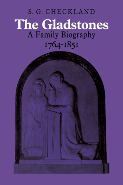 Book cover of: Gladstones. By: S. G. Checkland