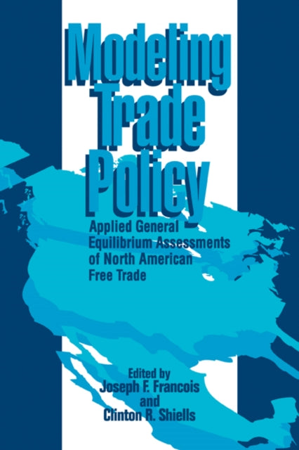 Book cover of: Modeling Trade Policy. By: G. Watson