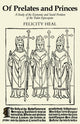 Book cover of: Of Prelates and Princes. By: Felicity Heal