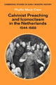 Book cover of: Calvinist Preaching and Iconoclasm in the Netherlands 1544–1569. By: Phyllis Mack Crew