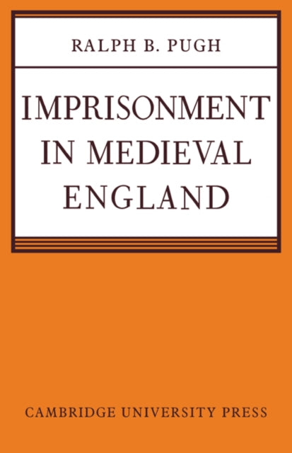 Imprisonment in Medieval England