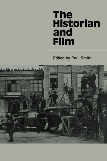 Book cover of: Historian and Film. By: Paul Smith