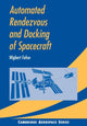 Book cover of: Automated Rendezvous and Docking of Spacecraft. By: Dr Wigbert Fehse
