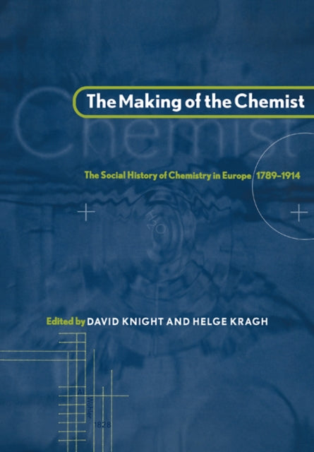 Book cover of: Making of the Chemist. By: David Knight - undifferentiated