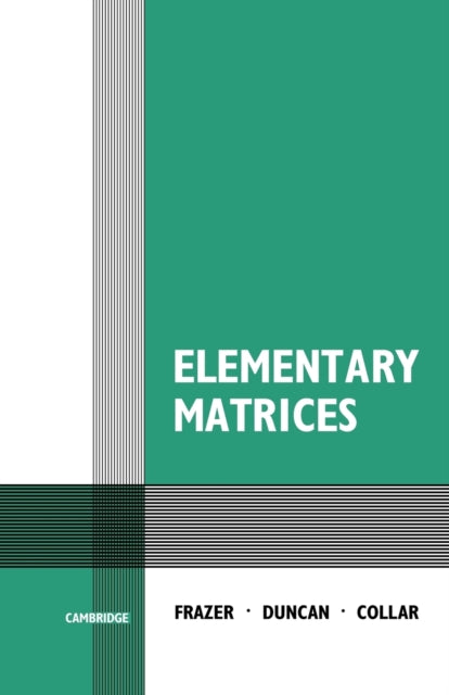 Book cover of: Elementary Matrices. By: Frazer