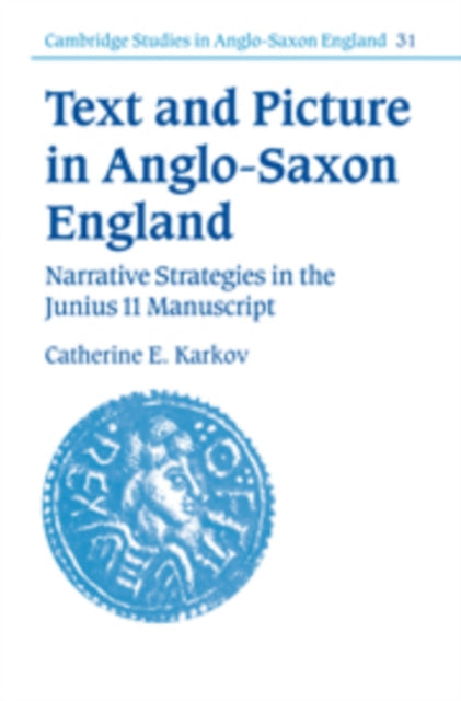 Book cover of: Text and Picture in Anglo-Saxon England. By: Catherine E. Karkov