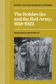 Book cover of: Bolsheviks and the Red Army 1918–1921. By: Francesco Benvenuti