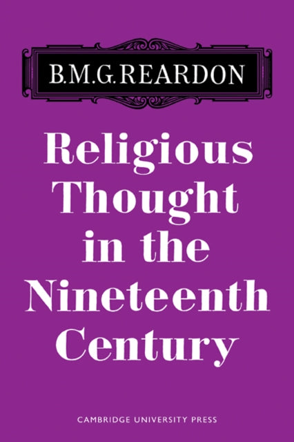 Book cover of: Religious Thought in the Nineteenth Century. By: Reardon