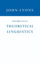 Book cover of: Introduction to Theoretical Linguistics. By: John Lyons