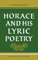 Book cover of: Horace and his Lyric Poetry