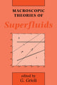 Book cover of: Macroscopic Theories of Superfluids. By: Coulton, G. G.