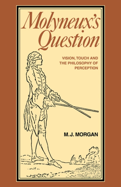 Book cover of: Molyneux's Question. By: Michael J. Morgan