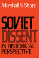 Book cover of: Soviet Dissent in Historical Perspective