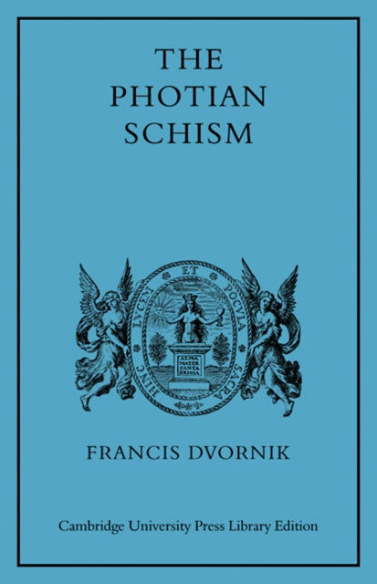 Book cover of: Photian Schism. By: Francis Dvorník