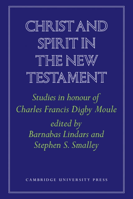 Book cover of: Christ and Spirit in the New Testament. By: Barnabas Lindars