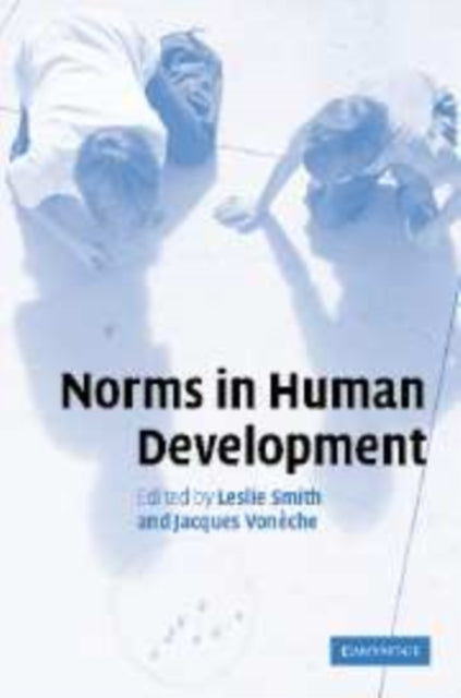 Book cover of: Norms in Human Development. By: Jacques Vonèche