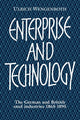 Book cover of: Enterprise and Technology. By: Ulrich Wengenroth