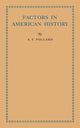 Book cover of: Factors in American History. By: A. F. Pollard