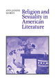 Book cover of: Religion and Sexuality in American Literature