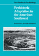Book cover of: Prehistoric Adaptation in the American Southwest. By: Rosalind L. Hunter-Anderson