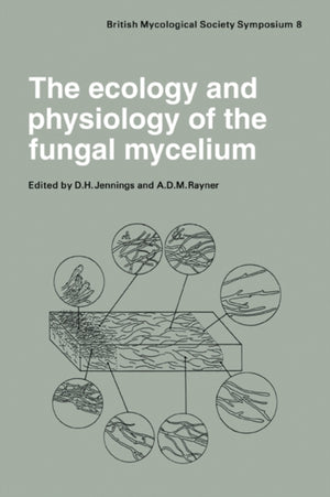 Ecology and Physiology of the Fungal Mycelium