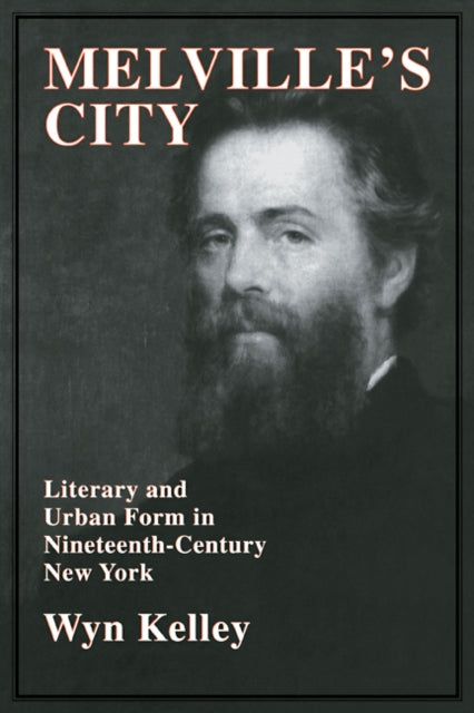 Book cover of: Melville's City. By: Wyn Kelley