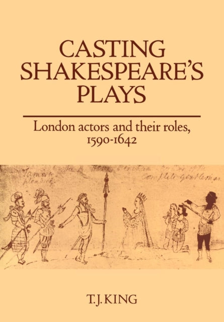 Book cover of: Casting Shakespeare's Plays. By: T. J. King
