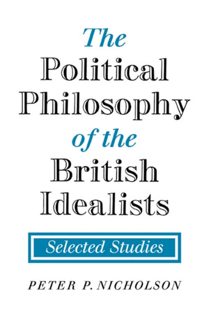 Political Philosophy of the British Idealists