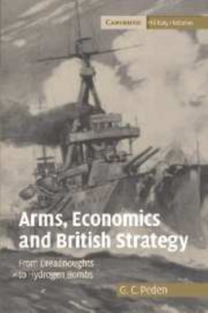 Arms, Economics and British Strategy