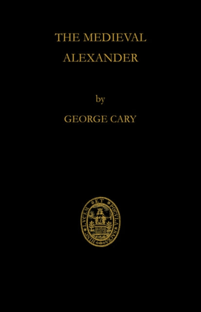 Book cover of: Medieval Alexander. By: George Cary