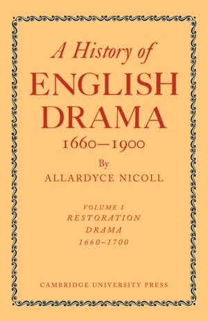 History of English Drama, 1660–1900