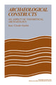 Book cover of: Archaeological Constructs. By: J. C. Gardin
