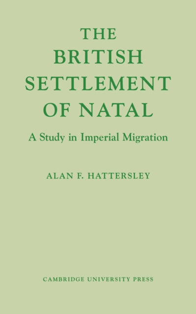 Book cover of: British Settlement of Natal. By: Alan F. Hattersley