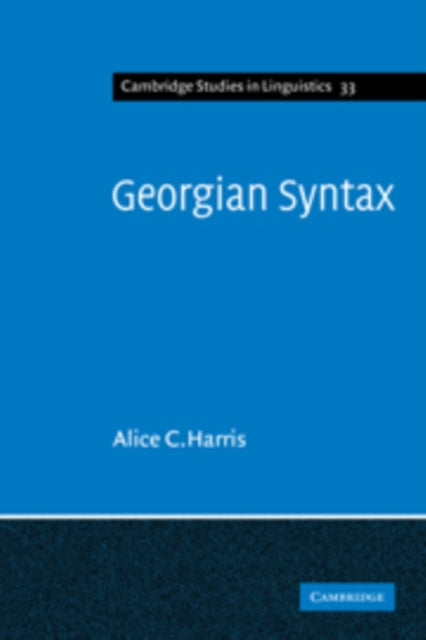 Book cover of: Georgian Syntax. By: Alice C. Harris