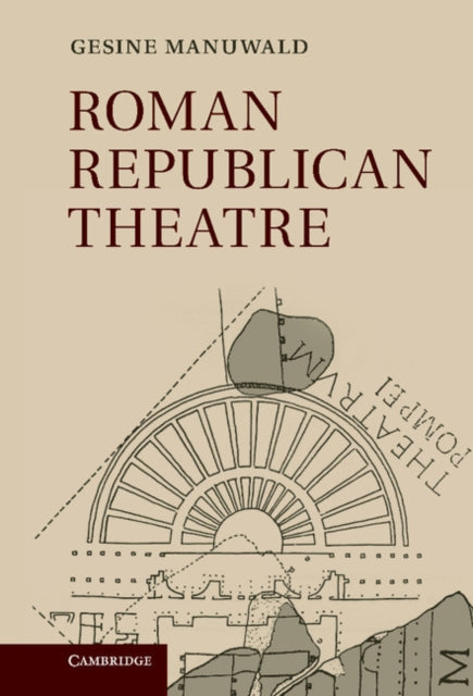 Book cover of: Roman Republican Theatre. By: Gesine Manuwald