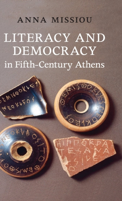 Book cover of: Literacy and Democracy in Fifth-Century Athens. By: Anna Missiou