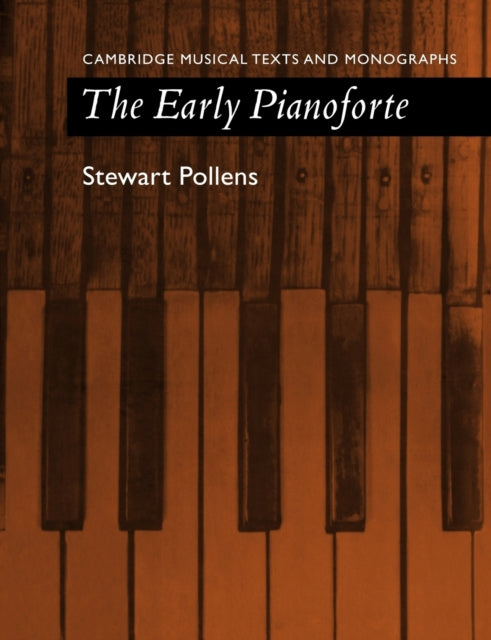 Book cover of: Early Pianoforte. By: Stewart Pollens