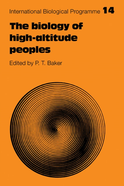 Book cover of: Biology of High-Altitude Peoples. By: Paul T. Baker