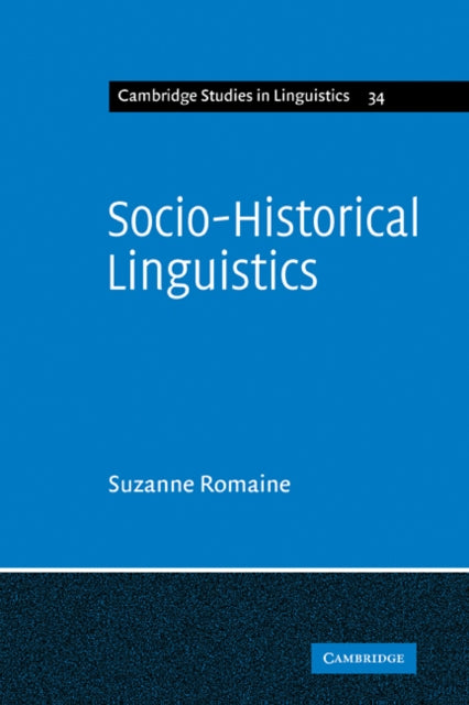Book cover of: Socio-Historical Linguistics. By: Suzanne Romaine