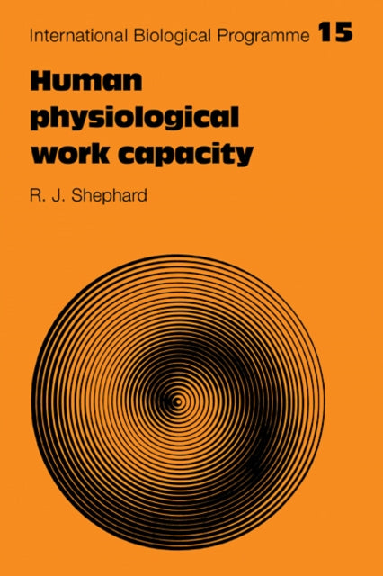 Book cover of: Human Physiological Work Capacity. By: Roy J. Shephard