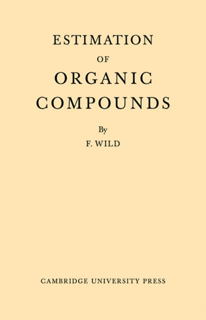Book cover of: Estimation Organic Compounds. By: Wild
